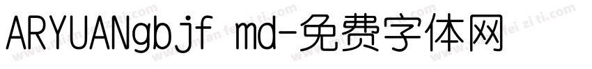 ARYUANgbjf md字体转换